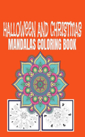 Halloween and Christmas Mandalas Coloring Book