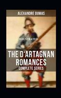 The Vicomte of Bragelonne (D'Artagnan Romances #3) Illustrated