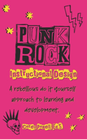 Punk Rock Instructional Design