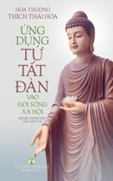 Tứ Tất Đàn Ứng Dụng vào Đời Sống Xã Hội