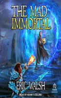 Mad Immortal: A Litrpg/Progression Fantasy Series