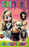 Creepy Doll Coloring Book: Horror & Scary Chibi Coloring Book for Teens & Adults, Stress Relief and Relaxation