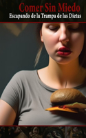 Comer sin Miedos