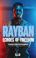 Rayban Echoes of Freedom