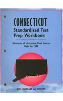 Connecticut Elements of Literature Standardized Test Prep Workbook First Course: Help for CMT