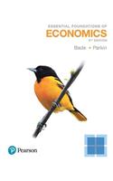 Essential Foundations of Economics, Student Value Edition Plus Mylab Economics with Pearson Etext -- Access Card Package