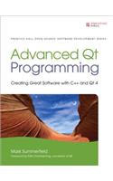 Advanced Qt Programming (Paperback): Creating Great Software with C++ and Qt 4