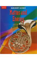 Harcourt Science Unit E: Matter and Energy, Grade 4