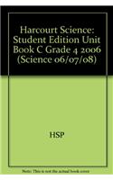 Harcourt Science: Student Edition Unit Book C Grade 4 2006