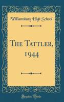The Tattler, 1944 (Classic Reprint)