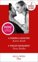 A Cinderella Seduction / A Tangled Engagement