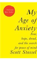 My Age of Anxiety