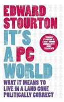 It's a PC World: What it means to live in a land gone politically correct
