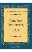 The Air Reservist, 1954 (Classic Reprint)