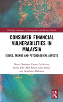 Consumer Financial Vulnerabilities in Malaysia