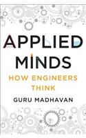Applied Minds - How Engineers Think