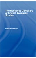 The Routledge Dictionary of English Language Studies