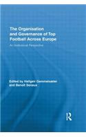 The Organisation and Governance of Top Football Across Europe