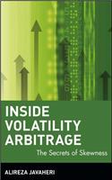 Inside Volatility Arbitrage: The Secrets of Skewness: The Secrets Of Skewness