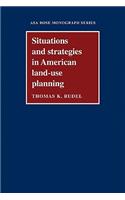 Situations and Strategies in American Land-use Planning