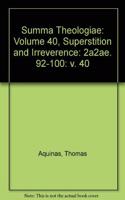 Summa Theologiae: Volume 40, Superstition and Irreverence