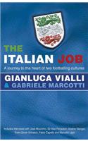 Italian Job: A Journey to the Heart of Two Great Footballing Cultures