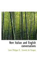 New Italian and English Conversations: (English)