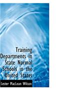 Training Departments in State Normal Schools in the United States