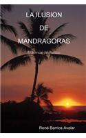 La Ilusion de Mandragoras