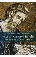 Jesus as Mirrored in John
