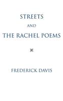 Streets and the Rachel Poems