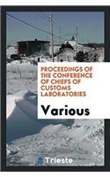 Proceedings of the Conference of Chiefs of Customs Laboratories