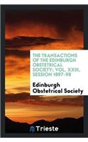 The Transactions of the Edinburgh Obstetrical Society; Vol. XXIII, Session 1897-98