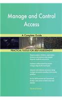 Manage and Control Access A Complete Guide
