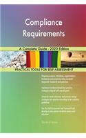 Compliance Requirements A Complete Guide - 2020 Edition