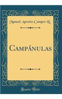 Campánulas (Classic Reprint)