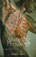 Anatomy and Physiology: The Unity of Form and Function