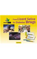 From Lizard Saliva to Diabetes Drugs