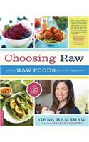 Choosing Raw