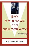 Gay Marriage and Democracy