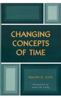 Changing Concepts of Time: (Critical Media Studies: Institutions, Politics, and Culture)