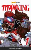 Titan King, Volume 1 - Rockport Edition: The Fall Guy