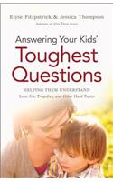 Answering Your Kids' Toughest Questions