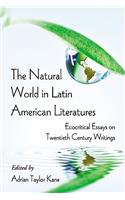The Natural World in Latin American Literatures