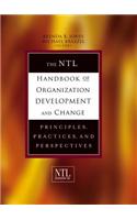 The NTL Handbook of Organization Development and Change: Principles, Practices, and Perspectives