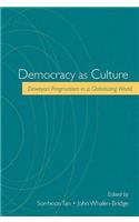 Democracy as Culture