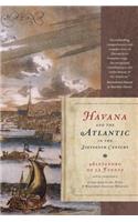 Havana and the Atlantic in the Sixteenth Century