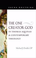 One Creator God in Thomas Aquinas and Contemporary Theology
