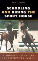 Schooling and Riding the Sport Horse