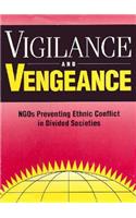 Vigilance and Vengeance